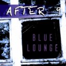 After 9 - Blue Chocolate (Original Mix)