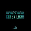 Reyes - Green Light (DJ Deraven & DGate Remix)