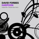 David Forbes - Harpoon (Rowald Steyn Remix)