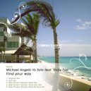 Michael Angelo Vs Solo feat.Vicky Fee - Find Your Way