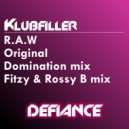 Klubfiller - R.A.W (Fitzy & Rossy B Remix)