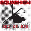 Squash 84 - Ski Or Die (Ruby Remix)