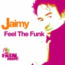 Jaimy - Feel The Funk