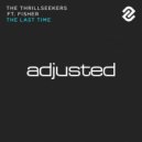 The Thrillseekers feat. Fisher - The Last Time