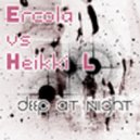 Heikki L. vs. Ercola - Deep At Night (Original Mix)