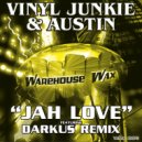 Vinyl Junkie & Austin - Jah Love