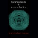 Paranoid Jack & Jerome Robins - Kaleidoscope (Original Mix)