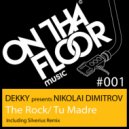 Dekky presents Nikolai Dimitrov - Tu Madre (Silverius Remix)