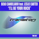 Benji Candelario feat. Leslie Carter - I\'ll Be Your Rock (BC\'s Classic Mix)