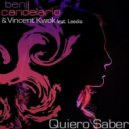 Benji Candelario & Vincent Kwok pres Leedia - Quiero Saber