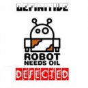 Robot Needs Oil - Defected