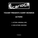 Yousef presents Harry Monroe - Dub Action! (Dub Mix)