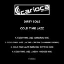Dirty Sole - Cold Time Jazz (Jason Hodges Remix)