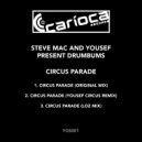 Steve Mac & Yousef present Drumbums - Circus Parade