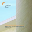 Cybotron - Clear (Louderbach All This Space Mix)