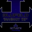 Blufeld - Imaginary Trip (Original Mix)