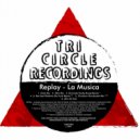 Replay - La Musica