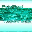 Pete-Beat - Weekend Break (Pete Lunn\'s Friday Night Dub)
