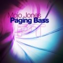 Mojo Jones - Paging Bass (Minimal Tech House Mix)