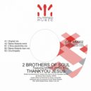 2 Brothers Of Soul Feat. Daren James Bell - Thankyou Jesus