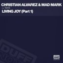 Christian Alvarez & Mad Mark feat. Terri B - Living Joy