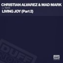 Christian Alvarez & Mad Mark feat. Terri B - Living Joy (Heavy DC Remix)