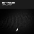 Lefthander - Give Love