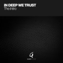 In Deep We Trust - The Intro (Spiritchaser Instrumental)