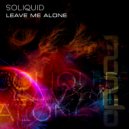 Soliquid - Leave Me Alone (Ruben de Ronde Remix)