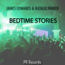 James Edwards & Nat Parker - Bedtime Stories