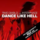DJ Timo feat Interphace - Dance Like Hell