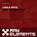 Cris.E.Manic - Acid Aftermath (Original Mix)