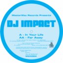 DJ Impact - Far Away