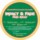 Impact & Fade Feat. Kelly - Guiding Light (DJ Weaver Remix)