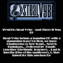 Steal Vybe - Inertia (Rise Of The Sun Flower)