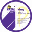 Jaimy - Gimme What I Need
