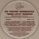 Ed 'Chunk' Rodriguez - More Love