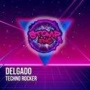 Delgado - Techno Rocker