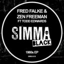 Fred Falke, Zen Freeman feat. Todd Edwards - 1980\'s (1999 Mix)