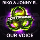 Riko & Jonny El - Our Voice (Radio Edit)