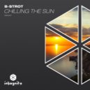 B-Strot - Chilling The Sun (Extended Mix)