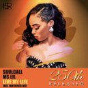 Soulcall feat. Ms Lil - Live My Life (Fam Disco Remix)
