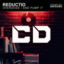 Reductio - Overdose