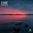 R-Kade - Purple Cartel (Encom Extended Mix)