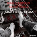 Max Cartoux feat Steve Noble - On The Bottom (Original Mix)