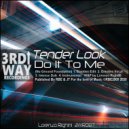 Tender Look - Do It To Me (Nu Ground Foundation Intense Dub)