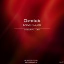 Dexick - Real Gum (Original Mix)