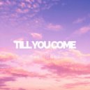 Axel Core - Till You Come (Original Mix)
