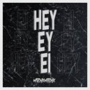 MitchxMitchx - Hey, Ey, Ei