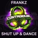 Frankz - Shut Up & Dance (Radio Edit)